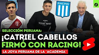 Jugador de la selección peruana CATRIEL CABELLOS firmó por RACING hasta el 2026  shorts [upl. by Arataj]