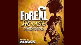 FoReal House Session Mixed By Miggs  Throwback 29  Compilation [upl. by Otsenre316]