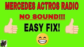 Mercedes Truck Radio Quick Fix  How to fix Radio with no sound [upl. by Ettenyl]