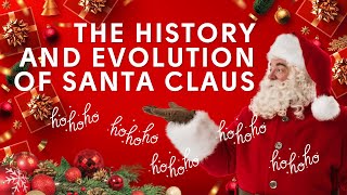 THE HISTORY OF SANTA CLAUS FROM SAINT NICHOLAS TO THE MODERN ICON  THE NARRATIVE NOOK [upl. by Ttezil]