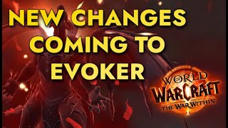 New Evoker Changes Coming 1105  World of Warcraft [upl. by Hallette]