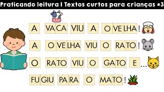 Praticar leitura  Textos curtos para aprender a ler  Aprendendo a ler em casa Ensinando meu filho [upl. by Giorgia]