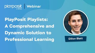 PlayPosit Playlists A Comprehensive and Dynamic Solution to Professional Learning [upl. by Rabka]