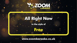 Free  All Right Now  Karaoke Version from Zoom Karaoke [upl. by Lorna344]