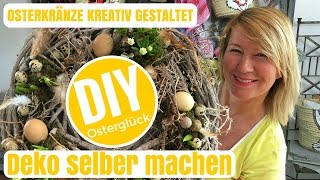 DIYDeko Ideen selber machen  kreative Osterkränze von Imke Riedebusch [upl. by Yemerej288]