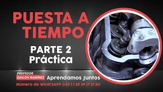 Puesta a tiempo y sincronizacion de un motor 4 tiempos  PRÁCTICO  CURSO MOTOR 4 TIEMPOS [upl. by Bradlee]