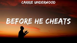 Carrie Underwood  Before He Cheats  lyrics [upl. by O'Hara439]