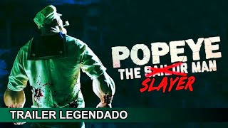 Popeye O Carniceiro 2025 Trailer Legendado [upl. by Stefanie366]