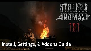 Stalker Anomaly 151 Install Settings amp Addons Guide ENG [upl. by Yllen330]