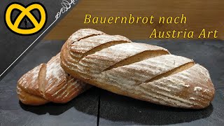 Bauernbrot zum selber backen nach Austria Art ohne Sauerteig [upl. by Macguiness485]