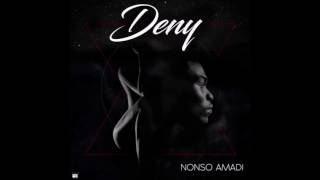 Nonso Amadi  Deny Audio [upl. by Etnud]