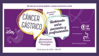 CÁNCER de ESTÓMAGO Manejo emocional y social Webinario para pacientes y familiares 2019 💙🤲🏻 [upl. by Mayda818]