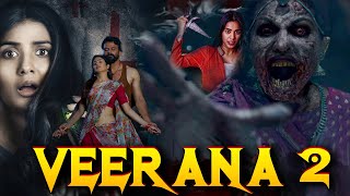 VEERANA 2  South Horror Full Movie HD  South Hindi Dubbed Movie [upl. by Oir]