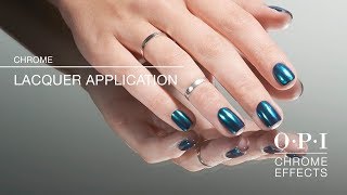 OPI Chrome Effects  Nail Lacquer Application HowTo [upl. by Hgielram]