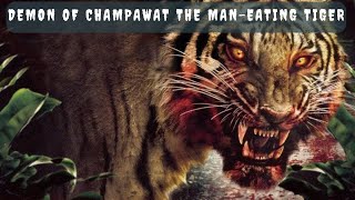 MAN EATERS Champawat Tiger [upl. by Lewison]