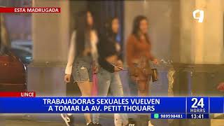 Lince denuncian que trabajadoras sexuales han tomado calles de av Petit Thouars [upl. by Ybbob]