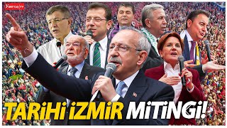 Tarihi İzmir Mitingi  Millet İttifakı tam kadro sahada Kılıçdaroğlu konuşuyor canlıyayın [upl. by Yseult]