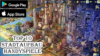 ► Top 10 Stadt Aufbauspiele Handy  Stadt aufbauen Smartphone Spiele Apps Android  iOS Gratis [upl. by Tolecnal]