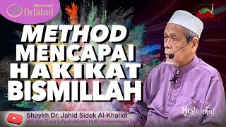 METHOD Mencapai HAKIKAT BISMILLAH  Shaykh Dr Jahid Sidek AlKhalidi [upl. by Nocaed]