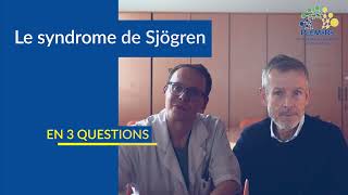 Le syndrome de Sjogren en 3 questions [upl. by Fanchan473]