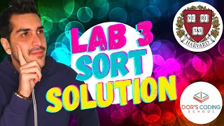 LAB 3 SORT  SOLUTION CS50 [upl. by Eixor]