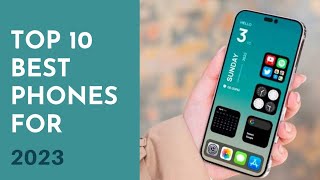 Top 10 Best Smartphones for 2023 [upl. by Lloyd]