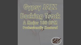 Gypsy Jazz Backing Track A Major 180 BPM Professionally Mastered [upl. by Kachine126]