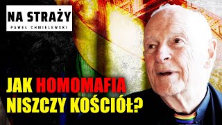 Jak homomafia niszczy Kościół II Paweł Chmielewski Na straży [upl. by Romeyn479]