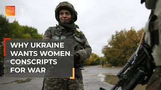 Why Ukraine wants women conscripts for war  The Take [upl. by Ivette]