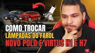 Como trocar as LÂMPADAS do FAROL novo Polo e Virtus H1 e H7 Baixo e Alto [upl. by Lalo]