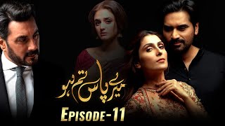 Meray Paas Tum Ho Episode 11  Ayeza Khan  Humayun Saeed  Adnan Siddiqui  Hira Salman [upl. by Landis]