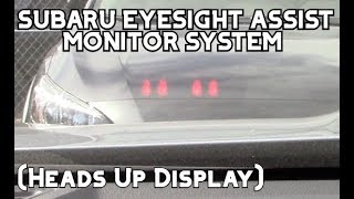 Subaru Eyesight Assist Monitor Heads Up Display [upl. by Artemis411]