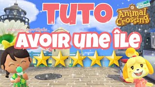 ✨️Tuto  Avoir une île 5 étoiles ⭐️ toutes les précisions à savoirAnimal crossing new horizons🌷 [upl. by Llebana]