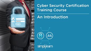 Introduction To Cyber Security Certification Training  Simplilearn [upl. by Benedicto66]