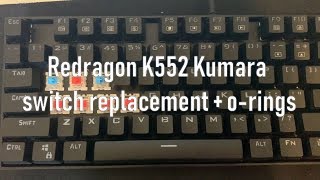 Redragon K552 Switch Replacement  Orings TUTORIAL [upl. by Eelano706]