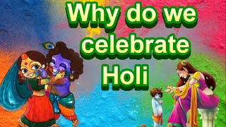 Why do we celebrate Holi  the festival of colours [upl. by Aleakam]