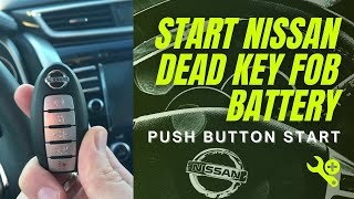 Start Nissan Dead key FOB Battery Push Button Start [upl. by Cila469]