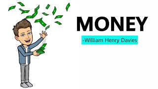 Money by William Henry Davies Line by Line Explanation and Analysis [upl. by Ylac533]