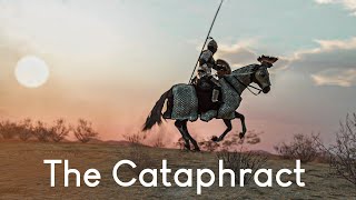 The Cataphract [upl. by Nolasba]