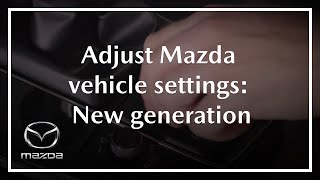 How to Adjust your Mazda Vehicle Settings  New generation [upl. by Nalac]