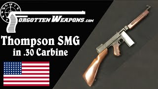 Thompson SMG in 30 Carbine [upl. by Francisco650]