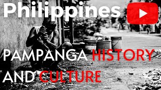 Pampanga History and Culture  Angeles City University [upl. by Sioux]