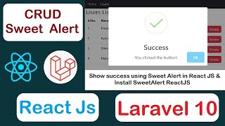 React JS with Laravel 10  Show success using Sweet Alert in React JS amp Install Sweet Alert ReactJS [upl. by Mechling355]