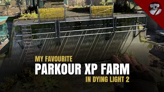 Parkour XP Farm in Dying Light 2 [upl. by Aikrahs]