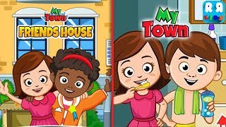 My Town  Best Friends House and My Town  Home Doll House Best Pretend Play for Kids [upl. by Inol723]