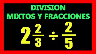 ✅👉 División de Fracciones Mixtas y Propias [upl. by Charters291]