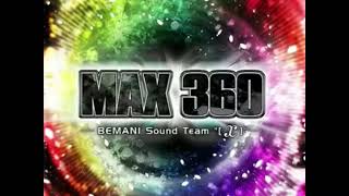 MAX 360  BEMANI Sound Team quot𝑥quot CLEAR AUDIO [upl. by Nared]