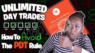 The PDT Rule  How To Avoid PDT and Make Unlimited Day Trades [upl. by Adnara835]