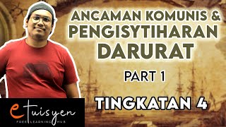 eTuisyen TINGKATAN 4 SEJARAH Bab 6  Ancaman Komunis amp Pengisytiharan Darurat Part 1 [upl. by Siubhan424]