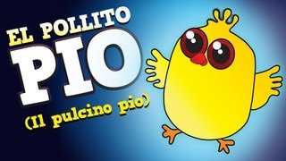 El Pollito Pio  Cantan Los Pollitos Original en Español [upl. by Tedmund]